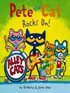 Cover image for Pete the Cat Rocks On!